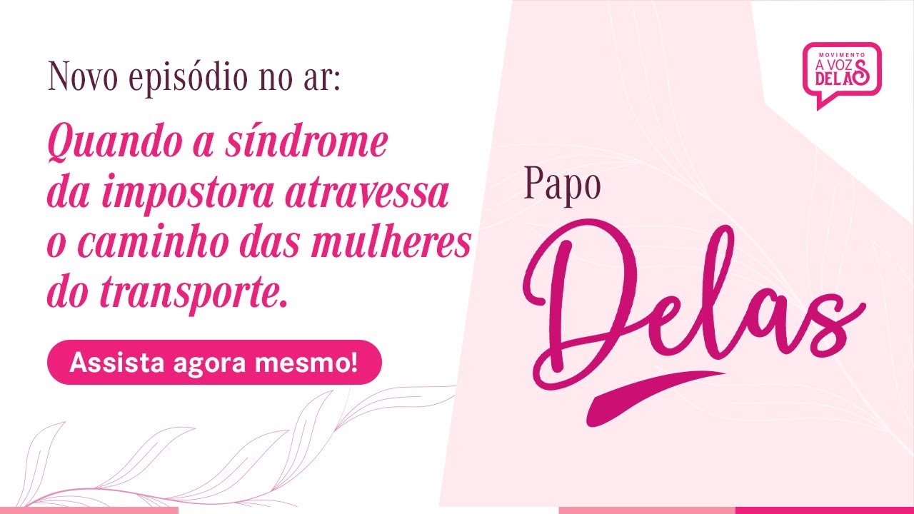 Capa de Movimento A Voz Delas — Papo Delas, episódio 5